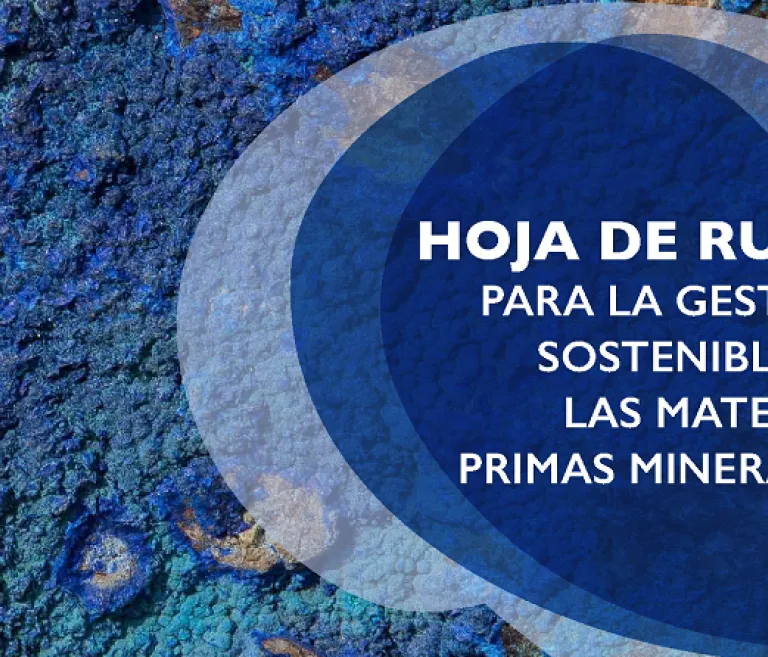 Hoja de ruta para la gestión sostenible de las materias primas minerales